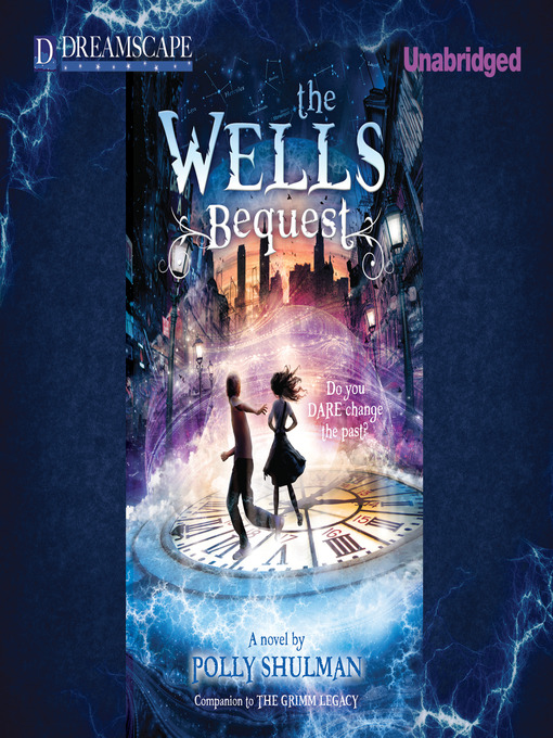 Détails du titre pour The Wells Bequest par Polly Shulman - Disponible